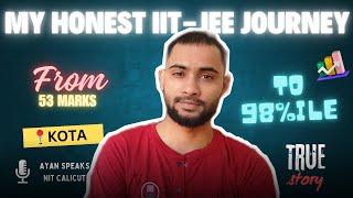 MY HONEST JEE JOURNEY || FROM 53 TO 98%ILE .|| #jee2025 #jeeaspirant #iitnit