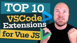 Top 10 Best VSCode Extensions for Vue JS Developers! (2021)