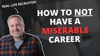 Work Sucks...But Your Career Doesn't Have To Be Miserable.