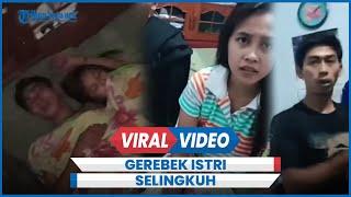 Viral Suami Gerebek Istrinya Selingkuh Saat Ditinggal Kerja