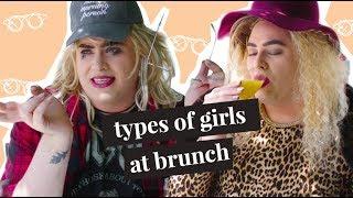 Types of Girls: at Brunch