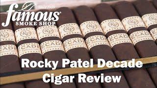 Rocky Patel Decade Cigars Review - Famous Smoke Shop