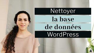 Nettoyer la base de données WordPress | Tutoriel