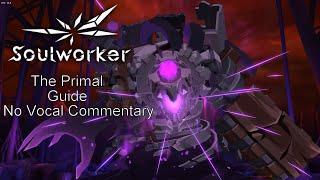 「The Primal Guide」 Soulworker-Japan [NO VOCAL COMMENTARY]