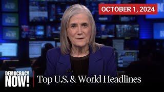 Top U.S. & World Headlines — October 1, 2024