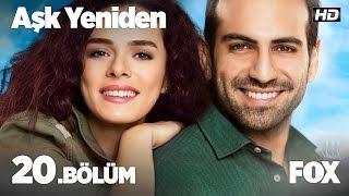 Aşk Yeniden 20. Bölüm