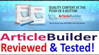 ArticleBuilder Review: 1-Click & Create Unique Readable Article Content?