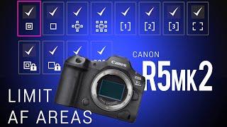 Canon R5mk2 Quick Tip: How to Limit Your AF Options