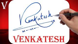 Venkatesh Name Signature Style | V Signature Style | Signature Style of My Name Venkatesh