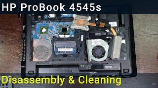 HP ProBook 4545s Disassembly, Fan Cleaning, and Thermal Paste Replacement Guide