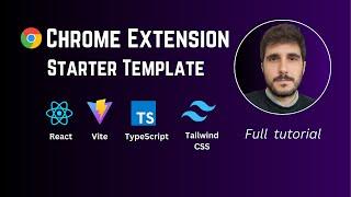 Tutorial: Chrome Extension Starter Template With Vite React TypeScript and Tailwind CSS