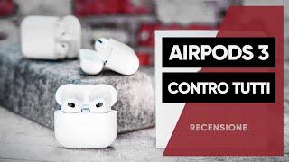 AIRPODS 3 contro tutti: RECENSIONE