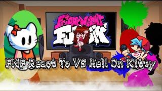 FNF React To VS Hell On Kitty||Friday Night Funkin'||ElenaYT