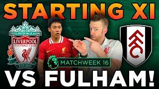 Will Arne Slot make BIG changes for Liverpool vs Fulham?!