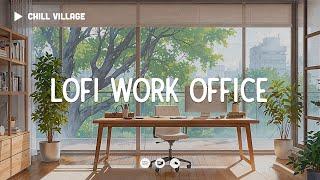 Cozy Work Office  Lofi Deep Focus Work/Study Concentration [chill lo-fi hip hop beats]