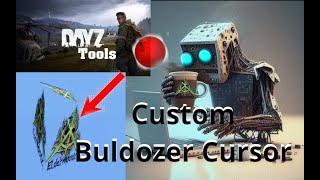 Custom Buldozer Cursor for Dayz Tools (tutorial and sample file coming soon)