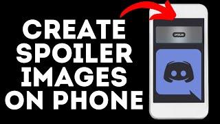 How to Create Spoiler Images on Discord Mobile - iPhone & Android - 2022