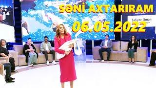 Səni axtarıram 06.05.2022 Tam veriliş / Seni axtariram 06.05.2022 Tam verilish