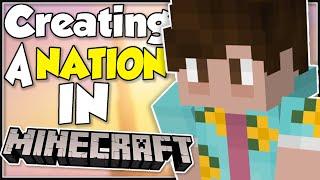 Creating a Nation in MINECRAFT