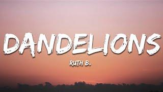 Ruth B. - Dandelions (Lyrics)