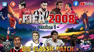 Big Classic Patch  - FIFA 2008 MOD  -  EAFC24