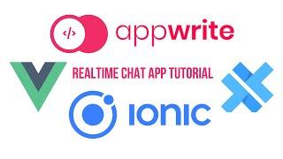 Ionic Vue  Appwrite - Build A Realtime Chat Mobile App with Ionic Framework and Capacitor