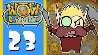 WowCraft Ep 23 PVP