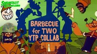 The Barbecue for Two YTP Collab