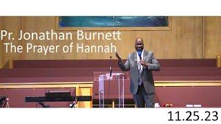 The Prayer of Hannah - Pr. Jonathan Burnett - 11.25.23