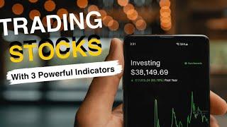 How To Trade STOCKS with 3 Powerful Indicators | Very Profitable