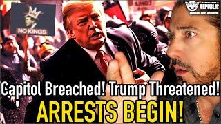 Capitol Breached!  Trump Threatened! Arrests Begin as the 'Weekend Warriors' Have Now Arrived!