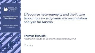 Lifecourse heterogeneity and the future labour force -a dynamic microsimulation analysis for Austria