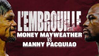 MAYWEATHER VS PACQUIAO - L'EMBROUILLE #4 - DOPAGE, RACISME ET GROS DOLLARS :  LA DÉCEPTION ULTIME