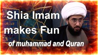 Shia Imam Amir al Quresishy makes Fun of Quran and Muhammad