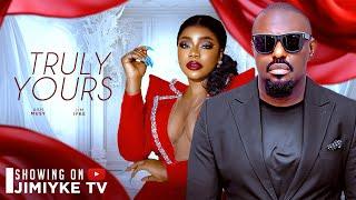 TRULY YOURS -{NEW MOVIE} | JIM IYKE,  ASHMUSY,  NWAFOR IZUCHUKWU, SOCHI INFINITY #2024movies #movies