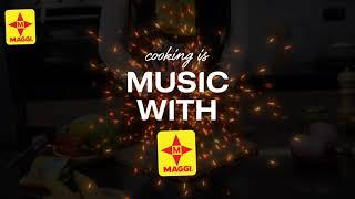 Cooking is Music with MAGGI