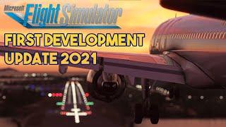 Microsoft Flight Simulator 2020 - FIRST DEVELOPMENT UPDATE FOR 2021