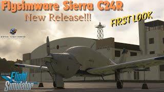 Flysimware Sierra C24R|First Look|MSFS2020|#msfs2020 #flysimware