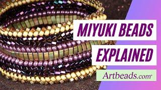 Miyuki Beads Explained