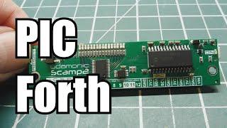 Run Forth on a PIC Microcontroller / FlashForth / Scamp2