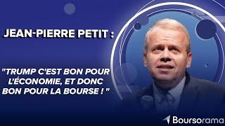 Jean-Pierre Petit : «Trump c'est bon pour l'économie, et donc bon pour la Bourse ! »