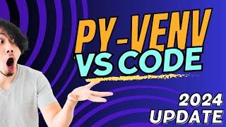 How to Create Virtual Environment in VSCode (2024) - Visual Studio Code Tutorial