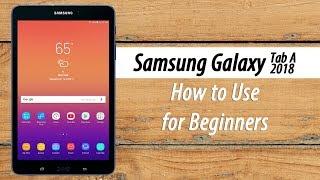 Samsung Galaxy Tab A (2018) for Beginners