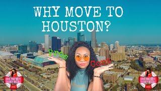 Why Move to Houston TX: Pros and Cons