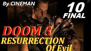 Doom 3 Resurrection of Evil (Прохождение) - Финал - Ад Бетругера