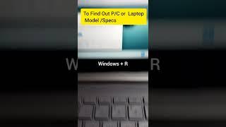 To Find Out your P/C / Laptop Model /Specs  shortcut method #youtubeshorts  #laptop  #shorts #viral