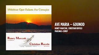 Roney Marczak, Christian Ruvolo - Ave Maria - Gounod