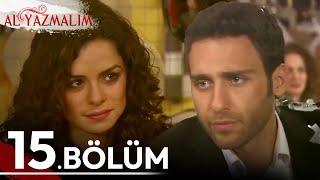 15. Bölüm | Al Yazmalım