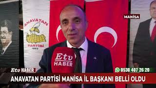 Anavatan Partisi Manisa İl Başkanı Belli Oldu