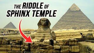 The Riddle of Sphinx Temple: True Purpose Uncovered?